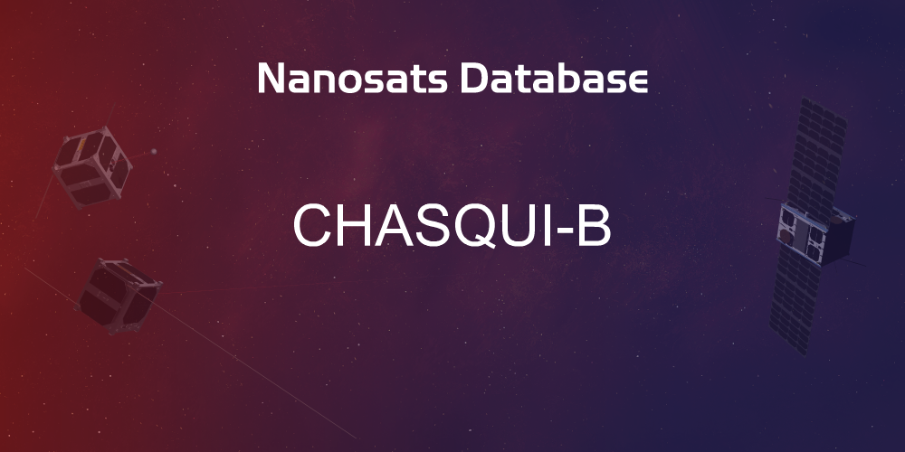 CHASQUI-B Satellite - Nanosats Database